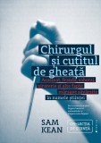 Chirurgul și cuțitul de gheață