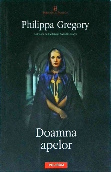 Philippa Gregory - Doamna apelor