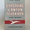 L&#039;histoire d&#039;Anton Tchekhov Sa vie-son oeuvre Elsa Triolet