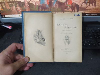 Prosper Castanier, L&amp;#039;Orgie Romaine, illustrations de F. Schmidt, Paris 1901, 006 foto