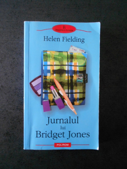HELEN FIELDING - JURNALUL LUI BRIDGET JONES (Biblioteca Polirom)