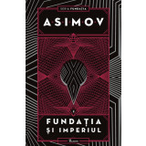 Fundația II. Fundația și Imperiul - Isaac Asimov