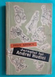 Felix Aderca &ndash; Jurnalul lui Andrei Hudici ( prima editie )