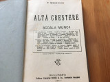 Cumpara ieftin SIMION MEHEDINTI, ALTA CRESTERE- SCOALA MUNCII. EDITIA A DOUA ADAUGITA BUC.1919