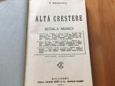 SIMION MEHEDINTI, ALTA CRESTERE- SCOALA MUNCII. EDITIA A DOUA ADAUGITA BUC.1919 foto