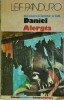 Leif Panduro - Cealalta lume a lui Daniel Alergia, Editura Univers, 1989, Roman, Colectia Globus