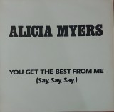 Alicia Myers &ndash; You Get The Best From Me , 12&quot;, 45, UK, 1984, stare foarte buna, VINIL, Rock, MCA rec