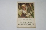 Romania pitoreasca - A. Vlahuta - 1972