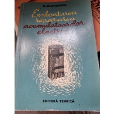 G. Clondescu - Exploatarea si repararea acumulatoarelor electrice