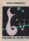 Marin Porumbescu - Gusterii si patru pipe. Literatura de scurt metraj