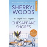 Chesapeake Shores - Az Eagle Point fogad&oacute; - Sherryl Woods