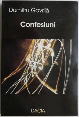 Confesiuni &amp;ndash; Dumitru Gavrila foto