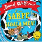 E un sarpe in scoala mea! - David Walliams