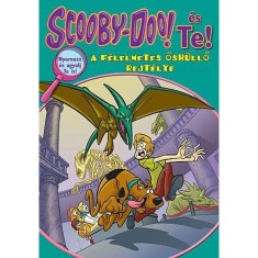 Scooby-Doo &eacute;s Te! - A f&eacute;lelmetes ősh&uuml;llő rejt&eacute;lye - Jenny Markas