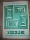 Merceologie. Manual pentru clasa a 12-a licee economice- Gheorghe Pacurariu, Gheorghe Itu