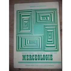 Merceologie. Manual pentru clasa a 12-a licee economice- Gheorghe Pacurariu, Gheorghe Itu