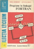 Programe In Limbajul Fortran - Horia Georgescu, Octavian Basca