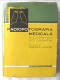 &quot;RADIOFOTOGRAFIA MEDICALA. Microradio-fotografia&quot;, Sub red. Marin Marinov, 1960. Tiraj 1145 exemplare, Editura Medicala