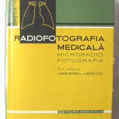 "RADIOFOTOGRAFIA MEDICALA. Microradio-fotografia", Sub red. Marin Marinov, 1960