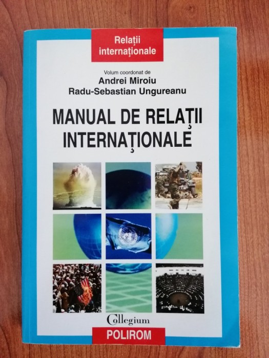 Andrei Miroiu/Radu-Sebastian Ungureanu (coordonatori), Manual de relații internaționale
