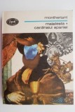 Malatesta. Cardinalul Spaniei &ndash; Henry de Montherlant - Teatru