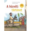 A h&uacute;sv&eacute;ti t&ouml;rt&eacute;net - Bibliaolvas&oacute; leszek - Christiane Herrlinger