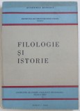 FILOLOGIE SI ISTORIE ,OMAGIU MARII UNIRI de VICTOR V. GRECU , 1990