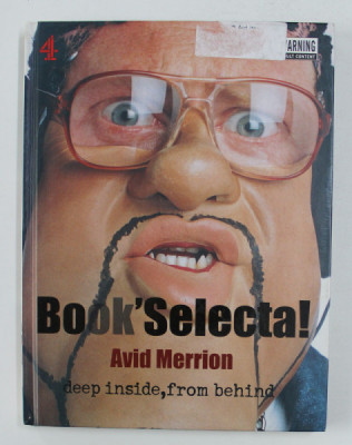BOOK &amp;#039; SELECTA ! by AVID MERRION , DEEP INSIDE , FROM BEHIND , ANII &amp;#039;2000 foto