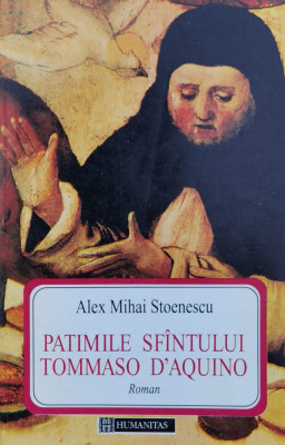 Patimele Sfantului Tommaso Daquino - Alex Mihai Stoenescu ,560445 foto
