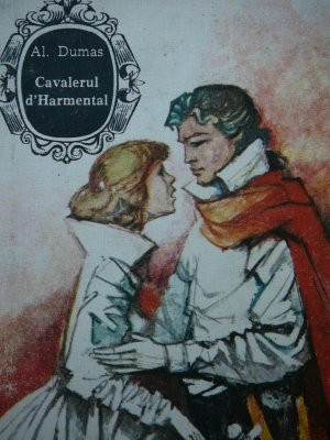 Cavalerul d&#039; Harmental (colectie de Lux cartonata) - Alexandre Dumas