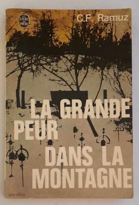 La grande peur dans la montagne - C.F. Ramuz *** Grasset/ Le livre de poche 2474