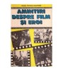 Traian Popescu - Tracipone - Amintiri despre film si eroi - 116549