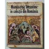 Daniel Barbu - Manuscrise bizantine &icirc;n colecții din Rom&acirc;nia