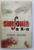 SIMFONIA a - X - a de JOSEPH GELINEK , 2009