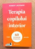 Terapia copilului interior. Ghid practic. Editura Bookzone, 2023 - Robert Jackman