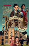 Povestile improbabile de la Baskerville Hall - Ali Standish