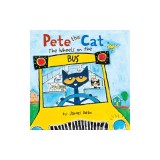 Pete the Cat: The Wheels on the Bus Board Book