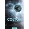 Colton - A hatalom &aacute;ra - K. M. Holmes