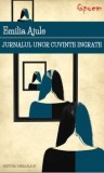 Cumpara ieftin Jurnalul unor cuvinte ingrate/Emilia Ajule