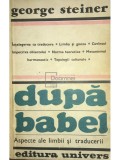 George Steiner - Dupa Babel (Editia: 1983)