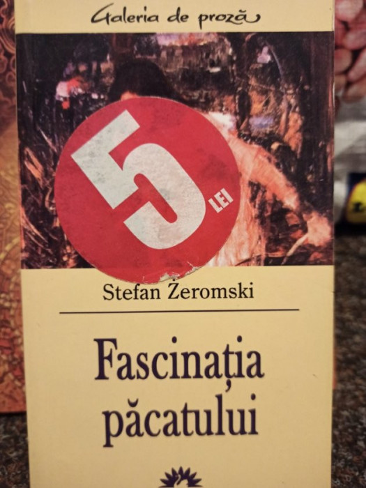 Stefan Zeromski - Fascinatia pacatului (2004)
