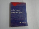 Point du Jour - Andre BRETON