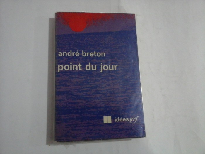 Point du Jour - Andre BRETON