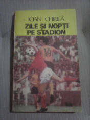 Zile si nopti pe stadion - IOAN CHIRILA foto