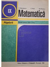 C. Nastasescu - Matematica - Algebra, manual pentru clasa a IX-a (Editia: 1985) foto