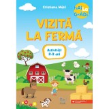 Cumpara ieftin Hai la gradi! 2-3 ani. Vizita la ferma. Activitati, Cristiana Mate, Paralela 45