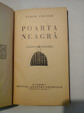 POARTA NEAGRA - TUDOR ARGHEZI - Bucuresti Editura Cultura Nationala