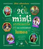 20 de minti stralucite care au schimbat lumea |, ARC