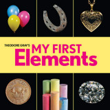 My First Elements | Theodore Gray, 2020