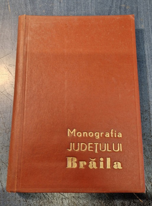 Monografia judetului Braila 1971